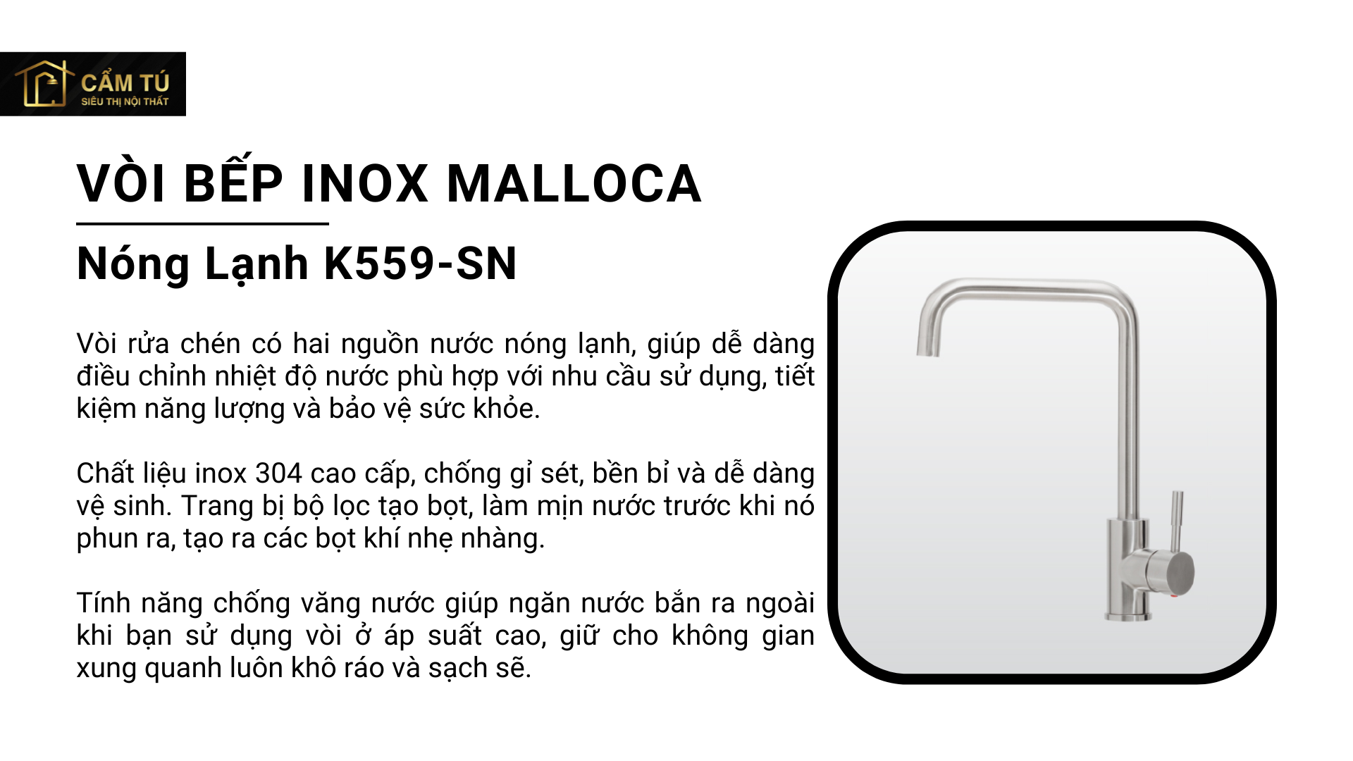 Vòi Bếp Inox Malloca K559-SN Nóng Lạnh