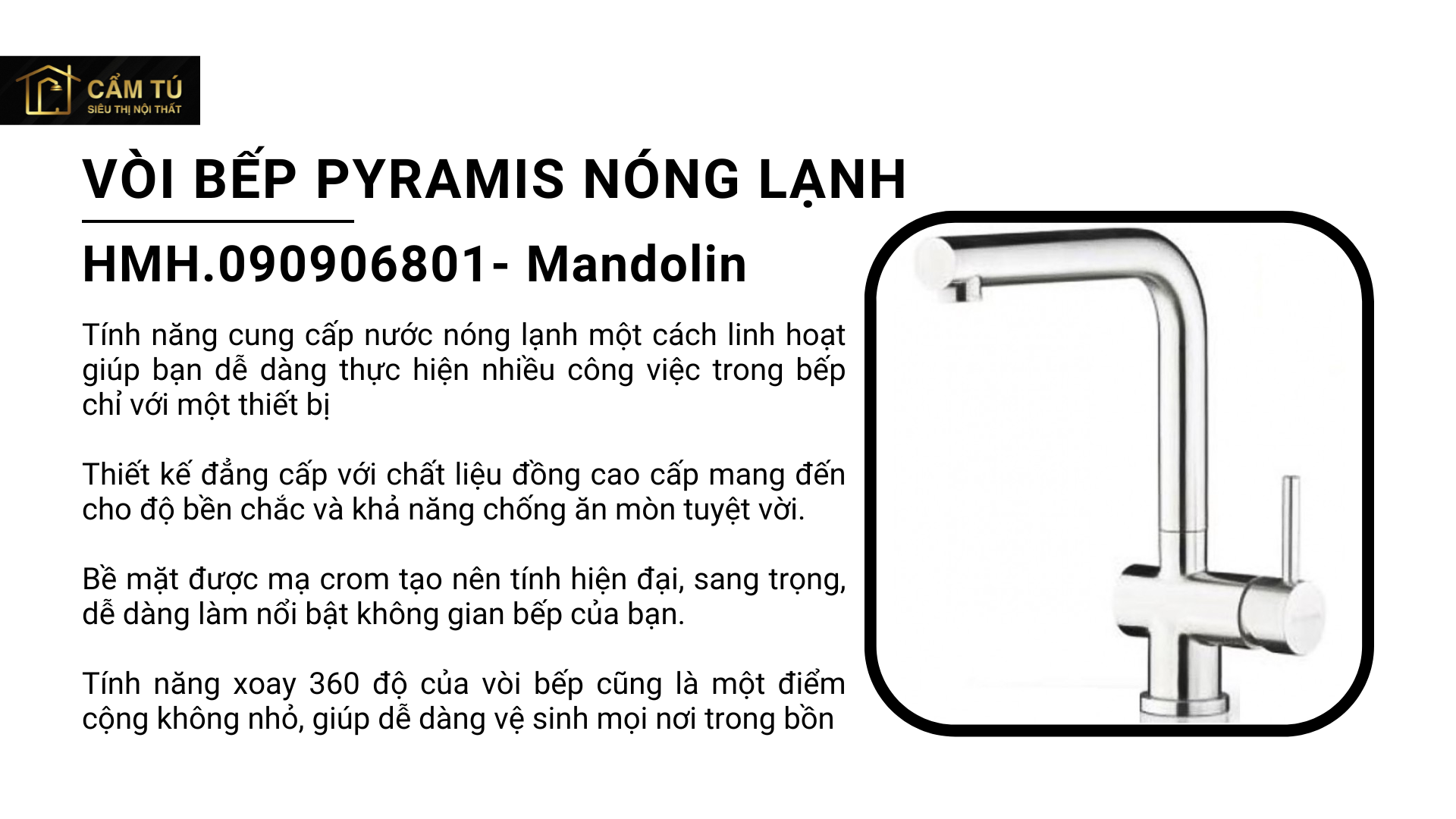 Vòi bếp Pyramis HMH.090906801- Mandolin Nóng Lạnh