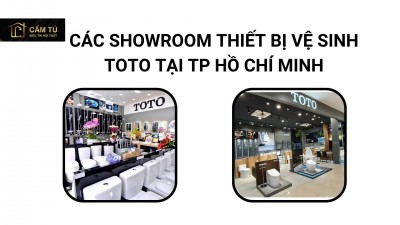 Các Showroom thiết bị vệ sinh TOTO tại TP Hồ Chí Minh
