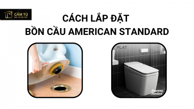 Cách lắp đặt bồn cầu American Standard