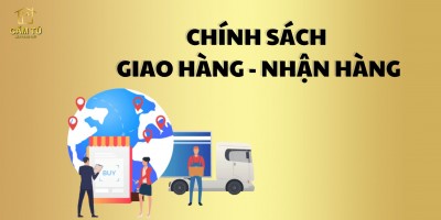 Chính sách giao hàng và nhận hàng