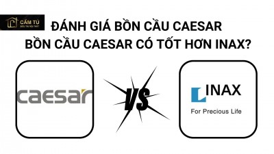 Đánh giá bồn cầu caesar? Bồn cầu caesar có tốt hơn Inax