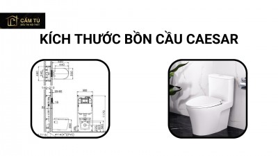 Kích thước bồn cầu Caesar